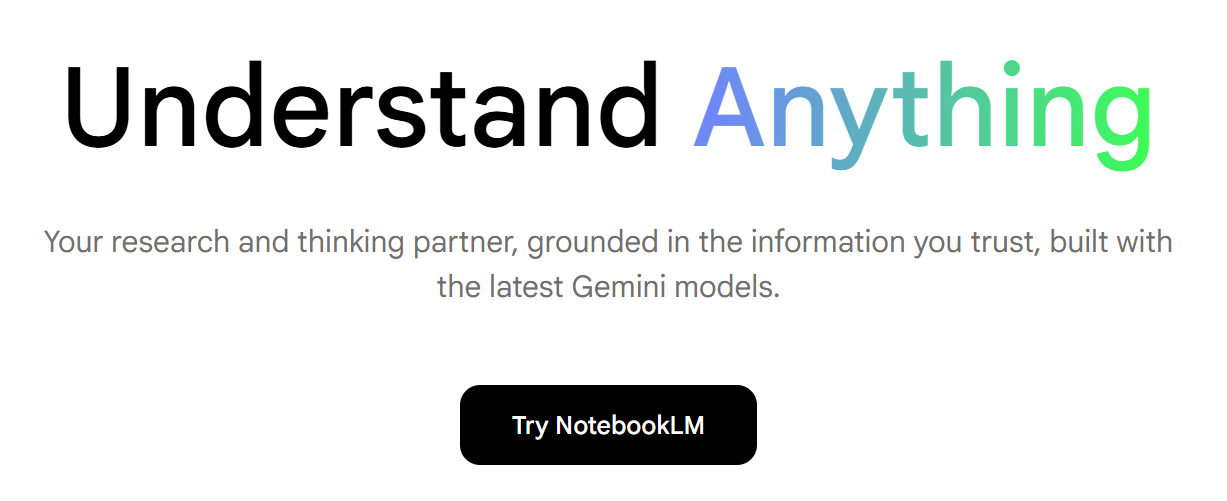 Notebook LM opening page "Understand Anything"